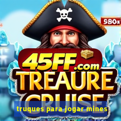 truques para jogar mines
